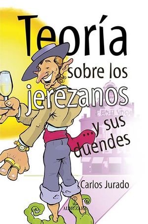TEOR�A SOBRE LOS JEREZANOS