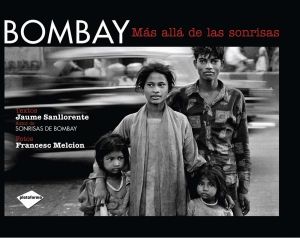 BOMBAY MAS ALLA DE SONRISAS