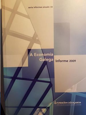 A ECONOMA GALEGA : INFORME 2009