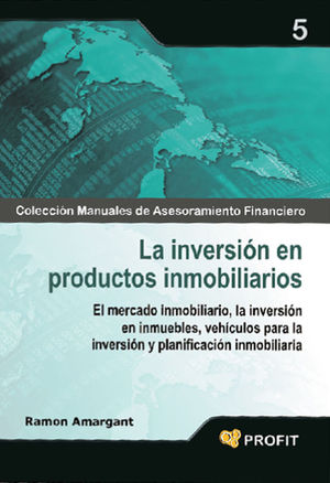 LA INVERSIN EN PRODUCTOS INMOBILIARIOS