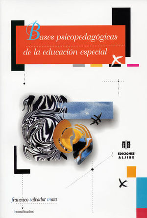 BASES PSICOPEDAG�GICAS DE LA EDUCACI�N ESPECIAL