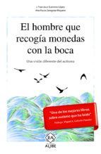 EL HOMBRE QUE RECOG�A MONEDAS CON LA BOCA