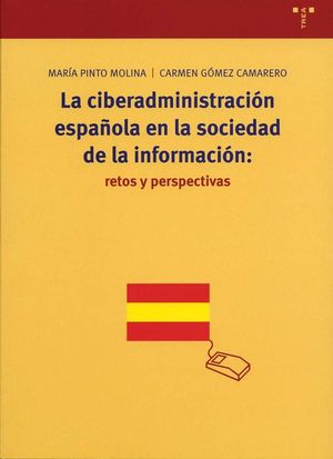 LA CIBERADMINISTRACIN ESPAOLA EN LA SOCIEDAD DE LA INFORMACIN: RETOS Y PERSPE