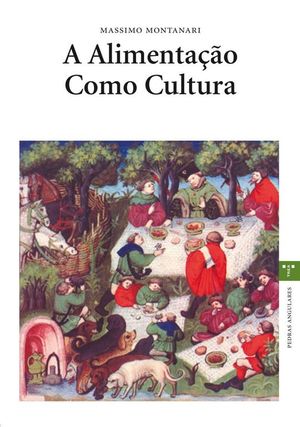 A ALIMENTAAO COMO CULTURA