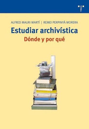 ESTUDIAR ARCHIVSTICA: DNDE Y POR QU