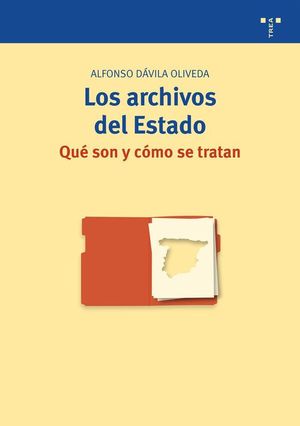 LOS ARCHIVOS DEL ESTADO: QU SON Y CMO SE TRATAN
