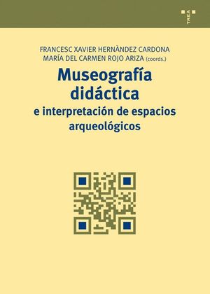MUSEOGRAFA DIDCTICA E INTERPRETACIN DE ESPACIOS ARQUEOLGICOS