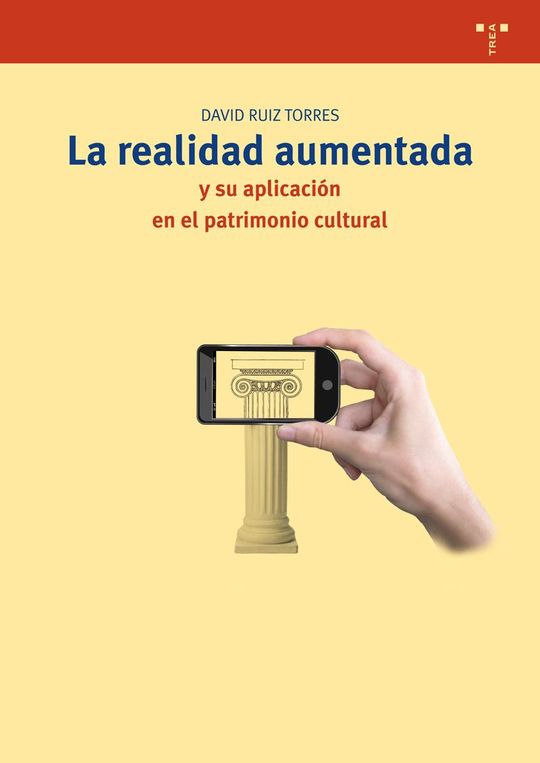 LA REALIDAD AUMENTADA Y SU APLICACI�N EN EL PATRIMONIO CULTURAL