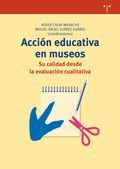 ACCIN EDUCATIVA EN MUSEOS: SU CALIDAD DESDE LA EVALUACIN CUALITATIVA