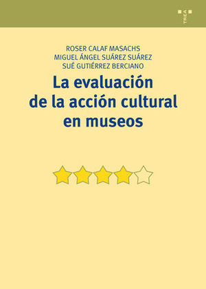 LA EVALAUCACI�N DE LA ACCI�N CULTURAL EN MUSEOS
