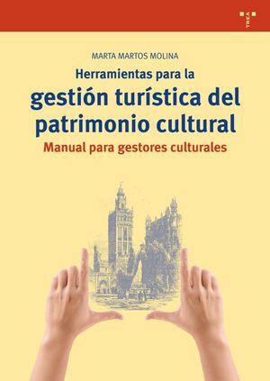 HERRAMIENTAS PARA LA GESTIN TURSTICA DEL PATRIMONIO CULTURAL