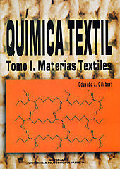 QUMICA TEXTIL. TOMO I. MATERIAS TEXTILES