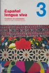 ESPAOL LENGUA VIVA 3 CUADERNO ACTIVIDADES+CD-ROM INTERACTIVO