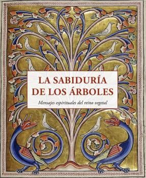 LA SABIDUR�A DE LOS �RBOLES