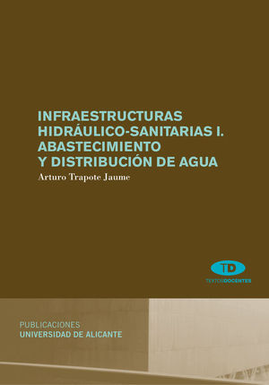 INFRAESTRUCTURAS HIDRULICO-SANITARIAS I. ABASTECIMIENTO Y DISTRIBUCIN DE AGUA