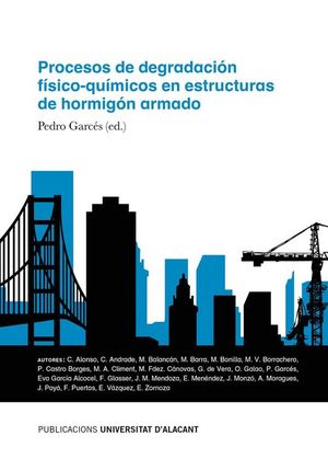 PROCESOS DE DEGRADACIN FSICO-QUMICOS EN ESTRUCTURAS DE HORMIGN ARMADO