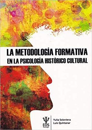 LA METODOLOGIA FORMATIVA EN LA PSICOLOGIA HISTORICO CULTURAL