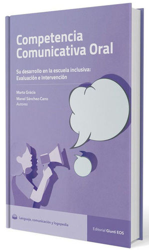 COMPETENCIA COMUNICATIVA ORAL. SU DESARROLLO EN LA ESCUELA INCLUSIVA