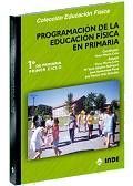 PROGRAMACI�N DE LA EDUCACI�N F�SICA EN PRIMARIA. 1ER CURSO. PRIMER CICLO