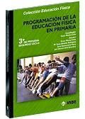PROGRAMACI�N DE LA EDUCACI�N F�SICA EN PRIMARIA. 3ER CURSO. SEGUNDO CICLO