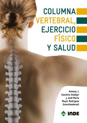 COLUMNA VERTEBRAL, EJERCICIO F�SICO Y SALUD