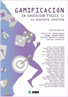 GAMIFICACION EN EDUCACION FISICA II. LA AVENTURA CONTINUA