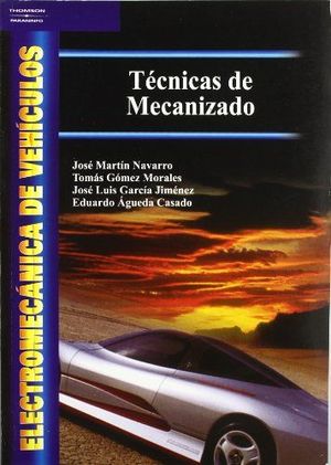 ELECTROMECNICA DE VEHCULOS. TCNICAS DE MECANIZADO