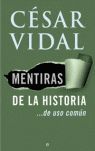 MENTIRAS DE LA HISTORIA ... DE USO COM�N