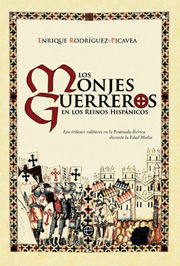 LOS MONJES GUERREROS EN LOS REINOS HISP�NICOS