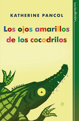 LOS OJOS AMARILLOS DE LOS COCODRILOS