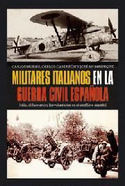 MILITARES ITALIANOS EN LA GUERRA CIVIL ESPA�OLA