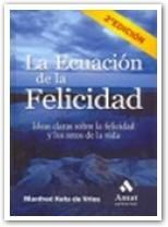 LA ECUACI�N DE LA FELICIDAD