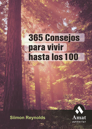 365 CONSEJOS PARA VIVIR HASTA LOS 100 - LIBRO