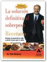 RECETARIO. LA SOLUCI�N DEFINITIVA AL SOBREPESO