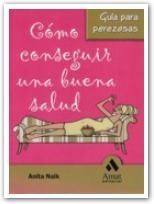 C�MO CONSEGUIR UNA BUENA SALUD