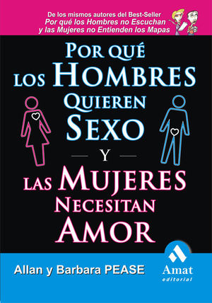 POR QU LOS HOMBRES QUIEREN SEXO Y LAS MUJERES NECESITAN AMOR