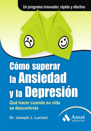 C�MO SUPERAR LA ANSIEDAD Y LA DEPRESI�N
