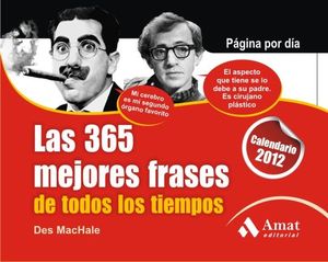 LAS 365 MEJORES FRASES DE TODOS LOS TIEMPOS