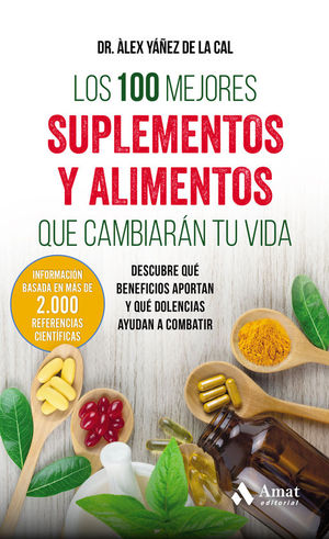 LOS 100 MEJORES SUPLEMENTOS Y ALIMENTOS QUE CAMBIARN TU VIDA