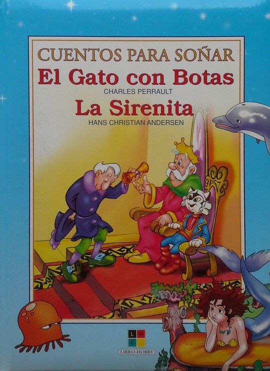 LA SIRENITA ; EL GATO CON BOTAS