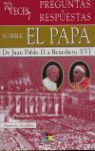 70 VECES 7 PREGUNTAS Y RESPUESTAS SOBRE EL PAPA