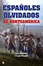 ESPAOLES OLVIDADOS DE NORTEAMRICA