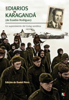 DIARIOS DE KARAGANDA (DE EUSEBIO RODRIGUEZ)