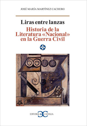 LIRAS ENTRE LANZAS. HISTORIA DE LA LITERATURA 