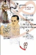 MANUAL DE HISTORIA DE LA LITERATURA ESPAOLA 2 - SIGLOS XVIII AL XX  (HASTA 1975