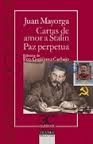 CARTAS DE AMOR A STALIN. LA PAZ PERP�TUA
