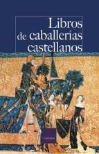 LIBROS DE CABALLERAS CASTELLANOS
