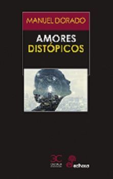 AMORES DISTOPICOS