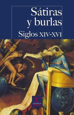 SATIRAS Y BURLAS SIGLOS XIV-XVI
