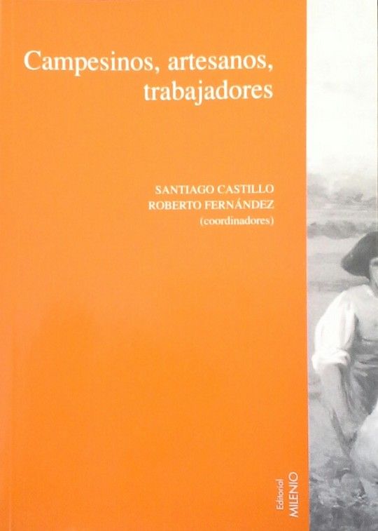 CAMPESINOS, ARTESANOS Y TRABAJADORES, VOL. II